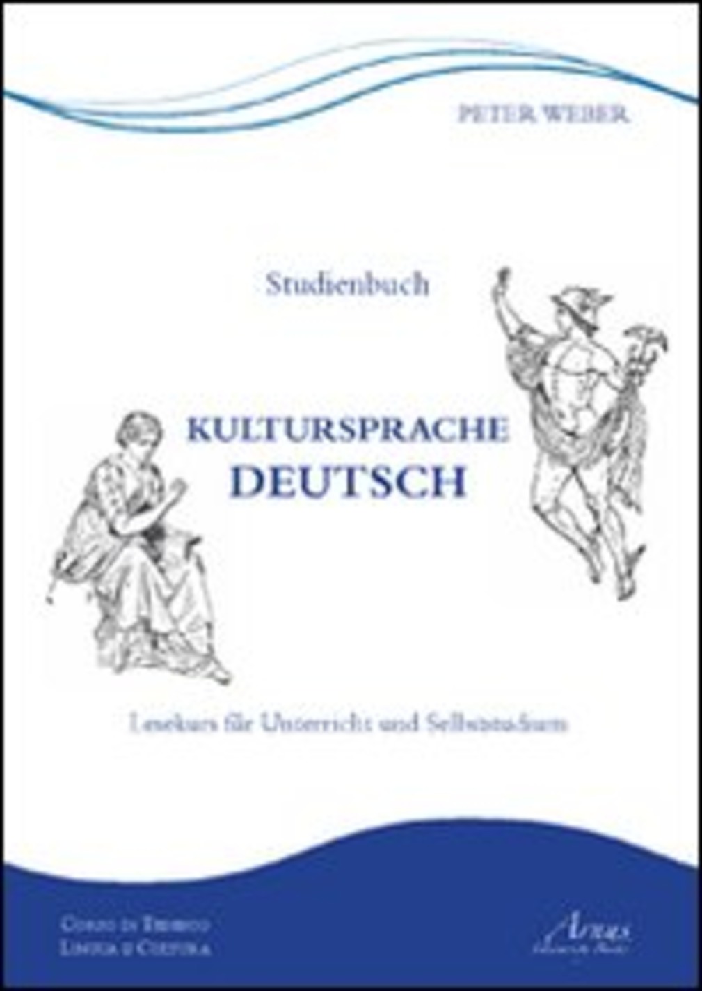 Kultursprache Deutsch. Lesekurs für Unterricht und Selbststudium.