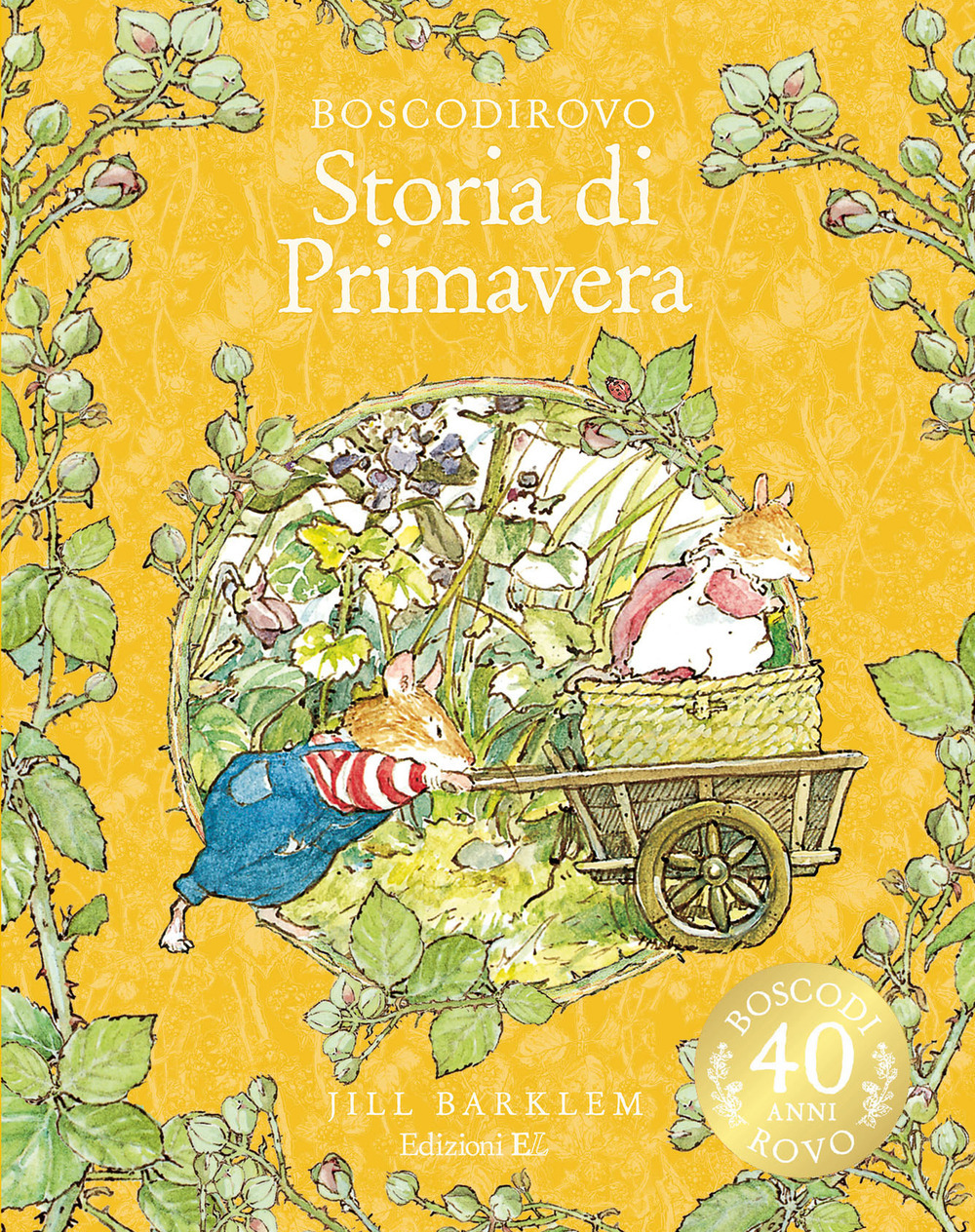Bosco di Rovo - Storia di primavera