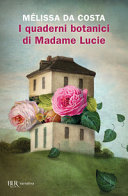 Quaderni botanici di Madame Lucie (I)