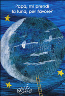 Papà, mi prendi la luna, per favore?