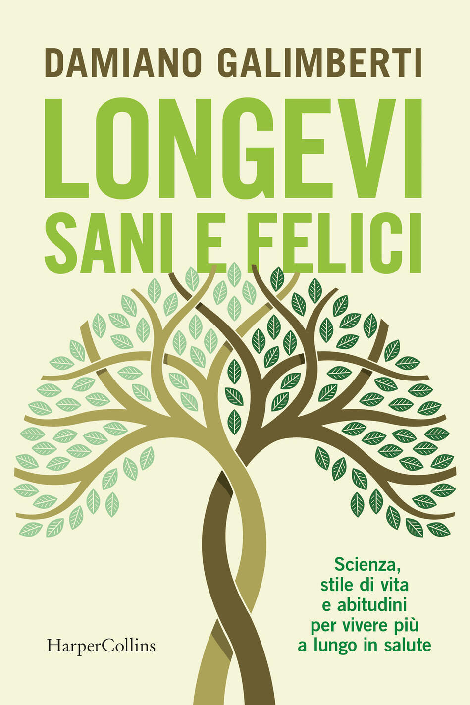 LONGEVI SANI E FELICI