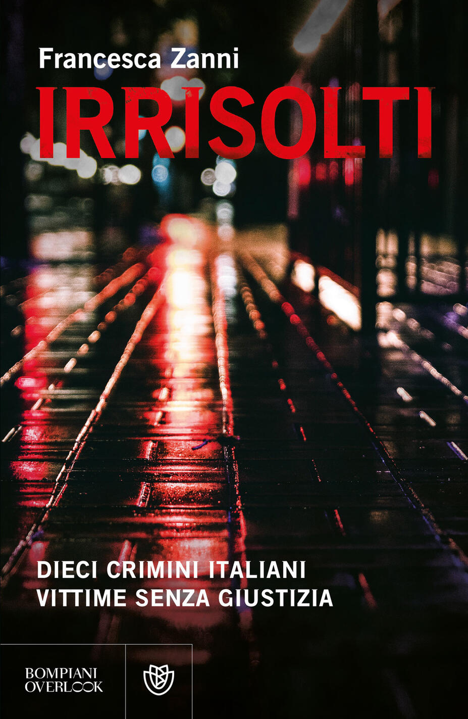Irrisolti. Dieci crimini italiani, vitti