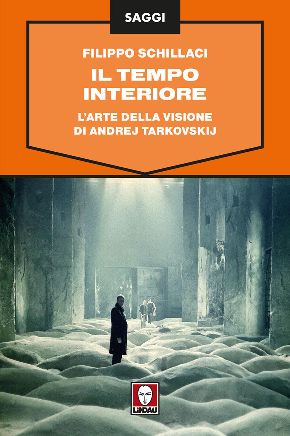 tempo interiore. l'arte della visione di andrej tarkovskij (il)