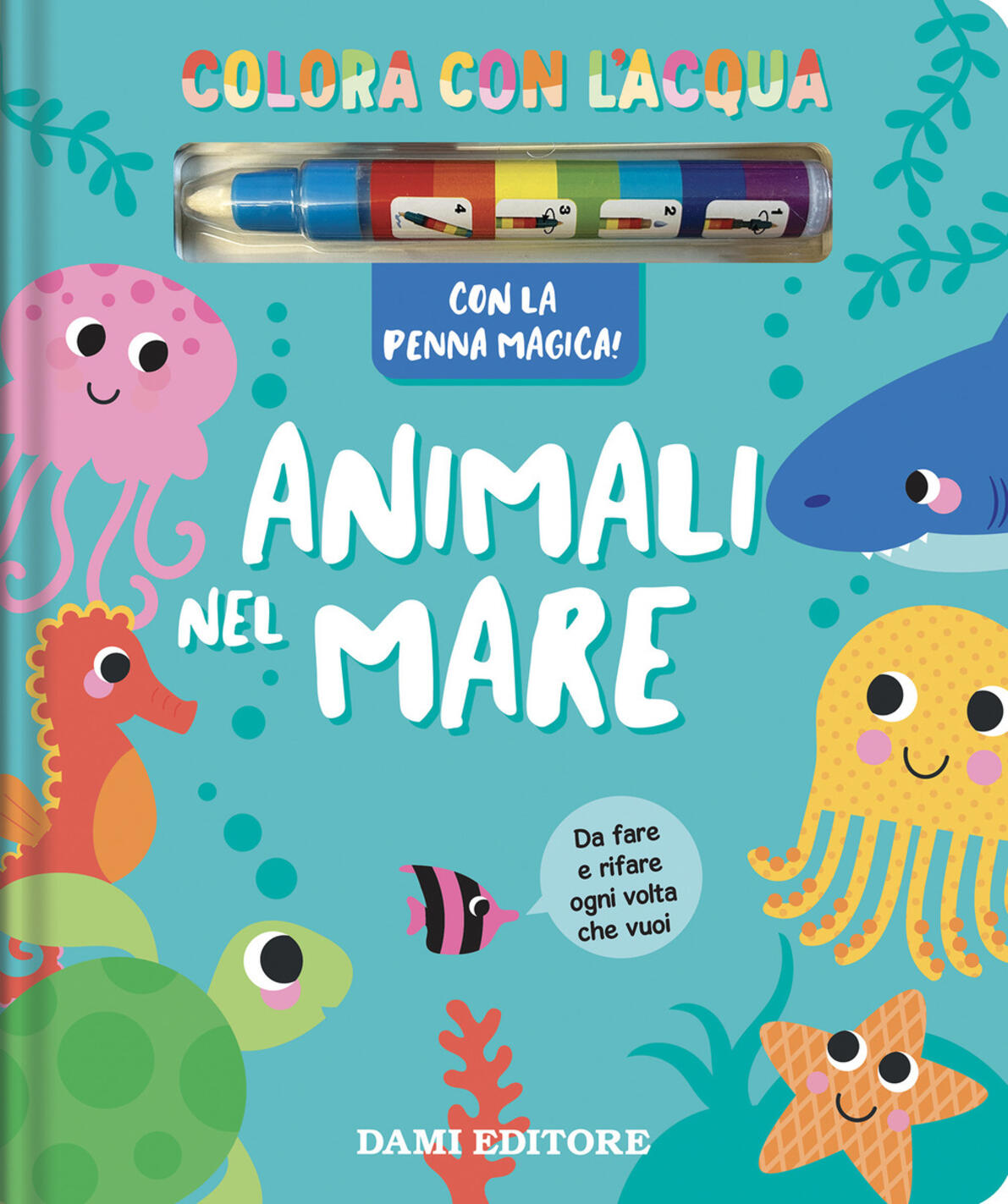 Animali nel mare. Colora con l'acqua. Ed