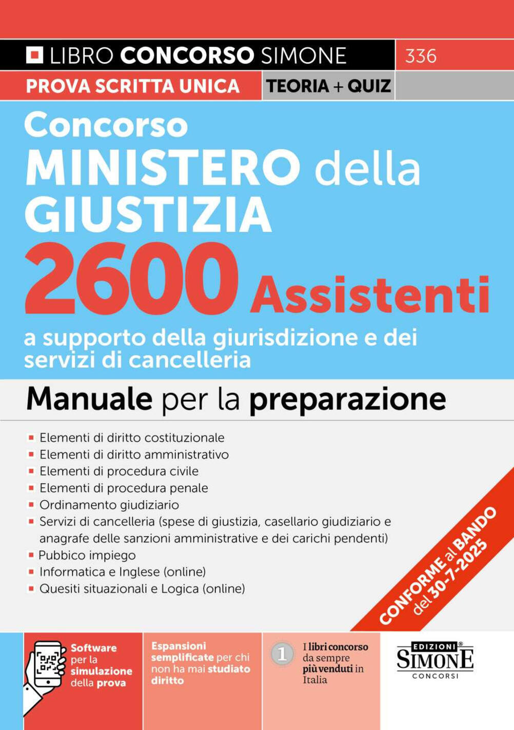 concorso ministero della giustizia. 2600 assistenti. manuale per la preparazione. con espansioni semplificate per chi non ha mai stu